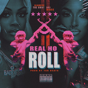Real Ho Roll (feat. Diamond The Body) by Bri Biase, Diamond The Body
