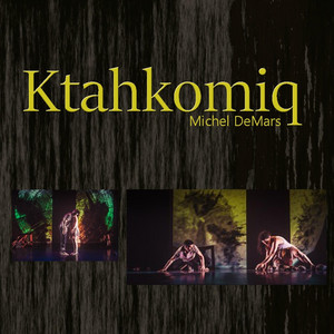 Michel DeMars - Ktahkomiq