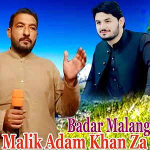 Badar Malang - Malik Adam Khan Za