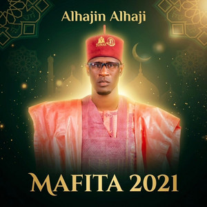 Alhajin Alhaji - Mafita 2021