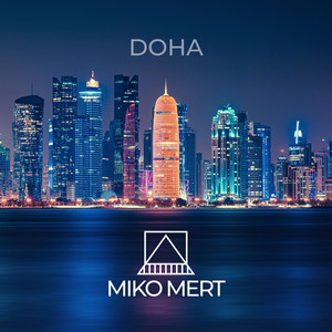 Doha by Miko Mert