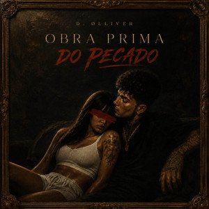Obra-prima do Pecado by D. OLLIVER