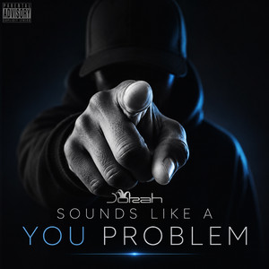 Sounds Like a You Problem by Jokah