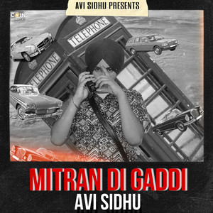 Mitran Di Gaddi by Avi Sidhu