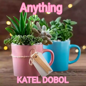 Anything by KATEL DOBOL