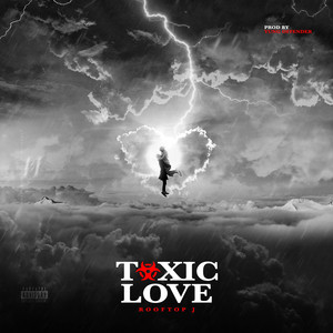 Toxic Love by Rooftop J