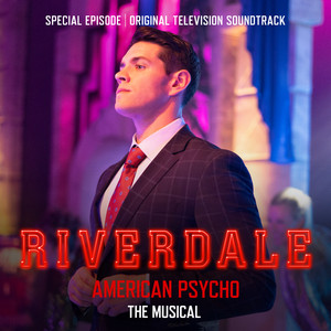Not a Common Man (feat. Casey Cott) - Riverdale Cast