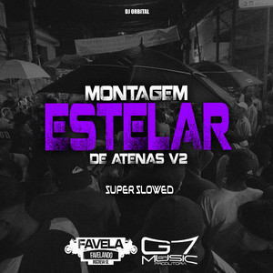 DJ ORBITAL - Montagem Estelar de Atenas V2 - Super Slowed (Remix)