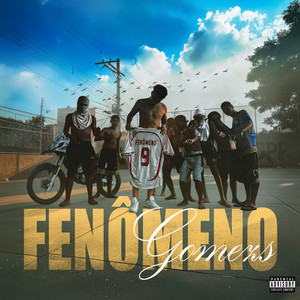 Fenômeno by Gomezs