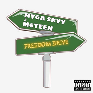 Freedom Drive by Myga Skyy, M6Teen