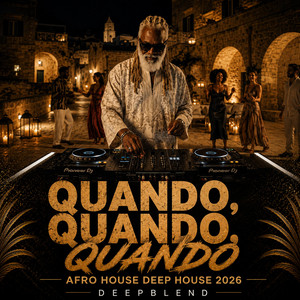 Quando, Quando, Quando by DeepBlend