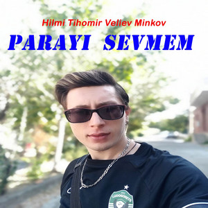 Parayı Sevmem by Hilmi Tihomir Veliev Minkov, Trapazel