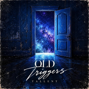 OLD TRIGGERS by TALLENT