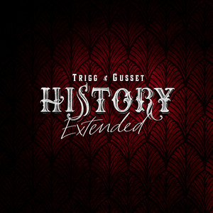 History Extended by Trigg & Gusset