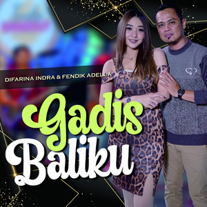 Difarina Indra - Gadis Baliku (feat. Fendik Adella)