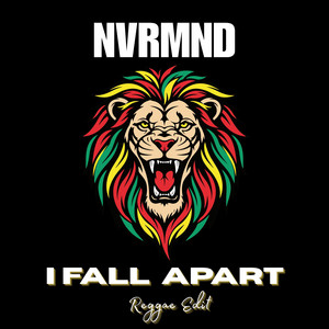 I Fall Apart by NVRMND