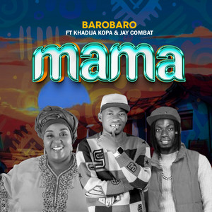 Mama (feat. Khadija Kopa & Jay Combat)
