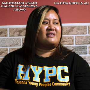 Matalena Asuao & Mautoatasi Asuao Kalapu - Na E Fia Nofo Ia Au