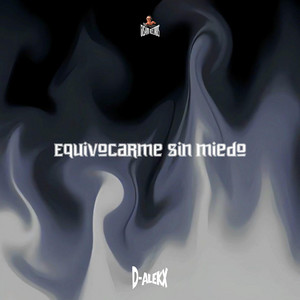 Equivocarme sin miedo by D-ALEKX