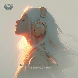 The Sound Of You by Miles Dyson, Da:Rio