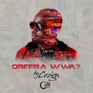 Obeera Wa by Cosign Yenze