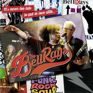 It's Never Too Late to Fall in Love with... The BellRays album