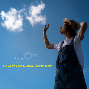 JUCY - To mój raj a obok moje buty