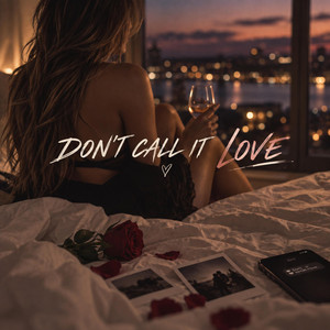 DON'T CALL IT LOVE by Barriz
