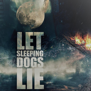Let Sleeping Dogs Lie by Johnny Greystoke