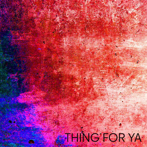 Thing For Ya by Kodi Williams