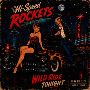 Wild Ride Tonight by Hi-Speed Rockets