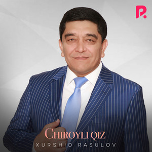 Xurshid Rasulov - Qiz Bor