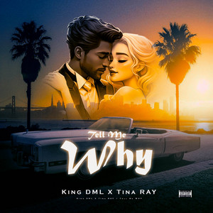 Tell Me Why (feat. Rayn El)
