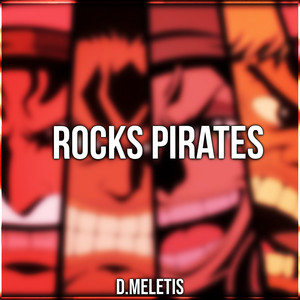 D.Meletis - Rocks Pirates Theme (From 'One Piece')
