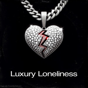 Luxury Loneliness Deluxe by Jaxon Ray Miller