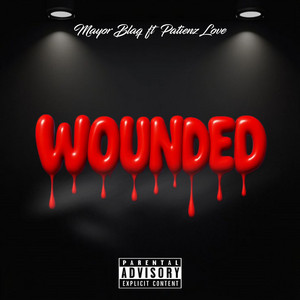 Wounded by Mayor Blaq