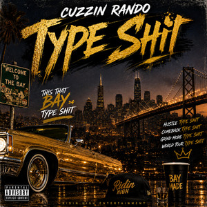 Type Shit by Cuzzin Rando