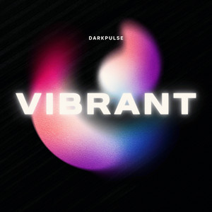 Vibrant by DarkPulse