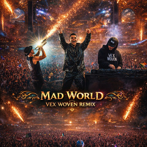 Mad World by Vex Woven