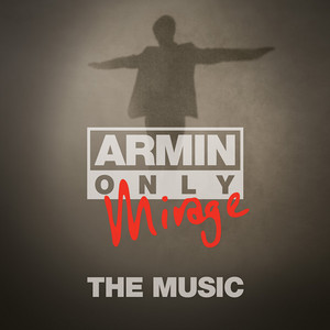 Armin Only - Mirage "The Music" (Mixed by Armin van Buuren) album
