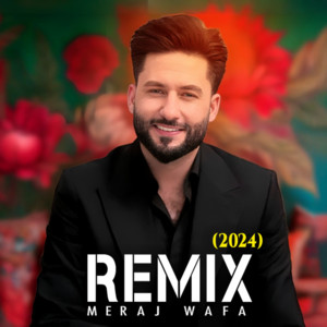 Meraj Wafa - Remix