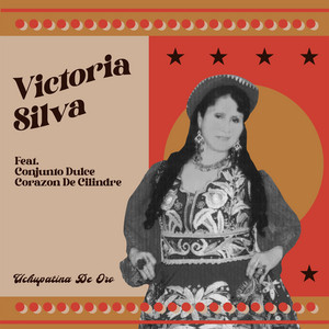 Victoria Silva Feat. Conjunto Dulce Corazón De Cilindre - Si Fuera Pintor