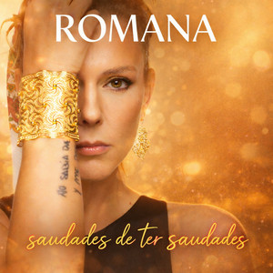 Saudades De Ter Saudades by Romana
