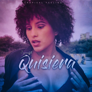 Quisiera by J Yunaffit