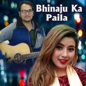Jhalak Bhatta & bharat bhatta - Bhinaju Ka Paila (feat. Rekha Joshi)