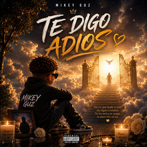 Te Digo Adios by Mikey Guz