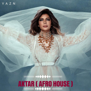 Aktar (Afro House) by YAZN