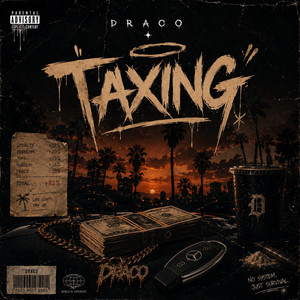 TAXING by DRACO