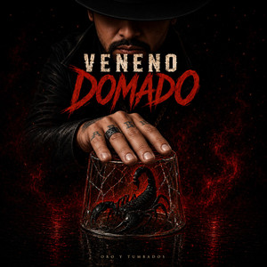 VENENO DOMADO by ORO Y TUMBADOS