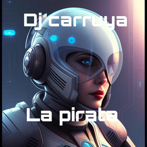 La pirata by dj carruya
